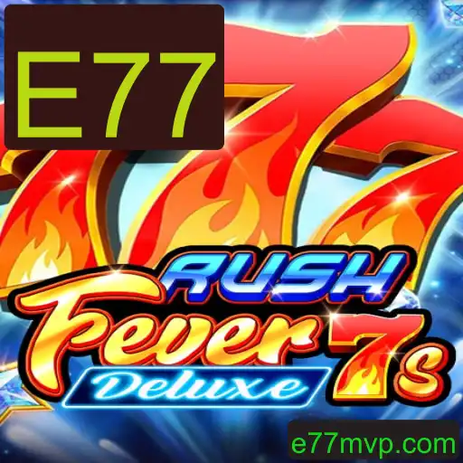 Descubra RushFever7sDeluxe: O Empolgante Jogo com a Palavra-Chave E77